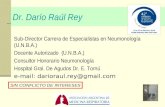 1 Dr. Darío Raúl Rey Sub-Director Carrera de Especialistas en Neumonología (U.N.B.A.) Docente Autorizado (U.N.B.A.) Consultor Honorario Neumonología Hospital.
