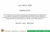 DAVID LUNA - Representante a la Cámara por Bogotá LEY 1266 de 2008 HABEAS DATA “Por medio del cual se dictan las disposiciones generales del hábeas data.