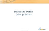 © Copyright Ebiointel,SL 2006 Cerques Bases de datos bibliográficas.