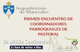 PRIMER ENCUENTRO DE COORDINADORES PARROQUIALES DE PASTORAL.