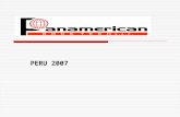 PERU 2007. Historia En Octubre del 2005 Panamerican Rock Tech adquiere de la empresa China Beijing Anchises Technololy Co. Ltd. la representación para.