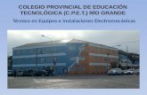 Técnico en Equipos e Instalaciones Electromecánicas COLEGIO PROVINCIAL DE EDUCACIÓN TECNOLÓGICA (C.P.E.T.) RÍO GRANDE.