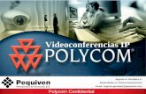 Polycom Confidential Argenis A. Gonzlez A. Email:  @pequiven.com Especialista en Telecomunicaciones Videoconferencias IP