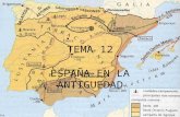 TEMA 12 ESPAÑA EN LA ANTIGUEDAD. ¿Quiénes habitaban la Península Ibérica antes de la llegada de los Romanos? ¿Sabrías situarlos? ¿Cuál destacarías? ¿Por.