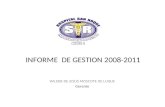 INFORME DE GESTION 2008-2011 WILDER DE JESUS MOSCOTE DE LUQUE Gerente