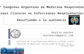 Martín Hunter huntmart@gmail.com Instituto de Investigaciones Médicas, Alfredo Lanari Facultad de Medicina, Universidad de Buenos Aires – Octubre 2014.
