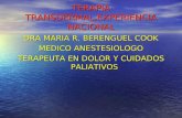 TERAPIA TRANSDERMAL,EXPERIENCIA NACIONAL DRA MARIA R. BERENGUEL COOK MEDICO ANESTESIOLOGO TERAPEUTA EN DOLOR Y CUIDADOS PALIATIVOS.
