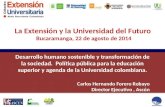 Desarrollo humano sostenible y transformación de la sociedad. Política pública para la educación superior y agenda de la Universidad colombiana. Carlos.