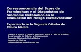 Correspondencia del Score de Framingham y el Diagnóstico de Síndrome Metabólico en la evaluación del riesgo cardiovascular Experiencia de la Segunda Cátedra.
