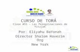 CURSO DE TORÁ Clase #55 – Las Peregrinaciones de Yitzjak Por: Eliyahu BaYonah Director Shalom Haverim Org New York.