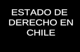ESTADO DE DERECHO EN CHILE. Chile: una república democrática (organización política) ¿Qué es una República? -División de los poderes del Estado. -Garantiza.
