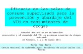 Eficacia de las salas de consumo supervisado para la prevención y abordaje del VIH en consumidores de drogas Jornadas Nacionales de Información prevención.