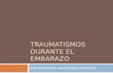 TRAUMATISMOS DURANTE EL EMBARAZO ENFERMERÍA MATERNO INFANTIL.