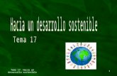 Tema 17. Hacia un desarrollo sostenible 1. 1. Introducción Hasta hace unas décadas se pensaba que los recursos de la biosfera eran prácticamente ilimitados.
