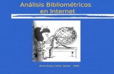 1 Análisis Bibliométricos en Internet Alicia Ocaso y Silvia Spinak. - 1999.