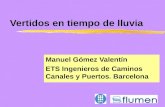Vertidos en tiempo de lluvia Manuel Gómez Valentín ETS Ingenieros de Caminos Canales y Puertos. Barcelona.