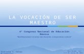 4° Congreso Nacional de Educación Básica “Redimensionar la tarea del Docente: Compromiso común” Río Verde, SLP 2-4 de junio de 2011 Graciela I. Ochoa Buenrostro.