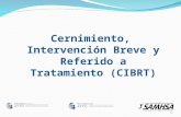 Cernimiento, Intervención Breve y Referido a Tratamiento (CIBRT) 1.