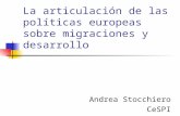 La articulación de las políticas europeas sobre migraciones y desarrollo Andrea Stocchiero CeSPI.