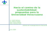Lic. Karla Valencia Dr. Miguel Casillas Mtra. Jessica Badillo Mtra. Verónica Ortiz Hacia el camino de la sustentabilidad: propuestas para la Universidad.