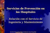 Servicio de Prevención de Riesgos Laborales. Área de Seguridad. Madrid, Área II. Servicios de Prevención en los Hospitales Relación con el Servicio de.