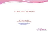 CONIN EN EL SIGLO XXI Dr. Tito Pizarro Q. Directo ejecutivo CONIN titopizarro@conin.cl .