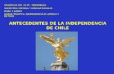 ANTECEDENTES DE LA INDEPENDENCIA DE CHILE COLEGIO DE LOS SS CC - PROVIDENCIA SUBSECTOR: HISTORIA Y CIENCIAS SOCIALES NIVEL: 5 BÁSICO UNIDAD TEMÁTICA: INDEPENDENCIA.