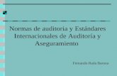 Normas de auditoria y Estándares Internacionales de Auditoría y Aseguramiento Fernando Rada Barona.