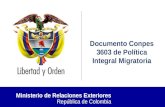Ministerio de Relaciones Exteriores República de Colombia Documento Conpes 3603 de Política Integral Migratoria.