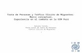 Trata de Personas y Tráfico Ilícito de Migrantes: Marco conceptual. Experiencia en el combate en la OIM Perú Dolores Cortés, Punto Focal de Trata de Personas.