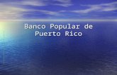 Banco Popular de Puerto Rico El Banco firmó un acuerdo con el gobierno de los Estados Unidos aceptando pagar una penalidad por $21.6 Millones por motivos.