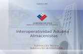 Interoperatividad Aduana - Almacenistas Septiembre 2008 Subdirección Técnica Subdirección de Informática.