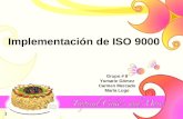 1 Implementación de ISO 9000 Grupo # 8 Yomarie Gómez Carmen Mercado María Lugo 1.