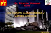Ley General Sustentabilidad y Cambio Climático Agosto, 2011 Dr. Ricardo Monreal Ávila.