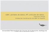GBIF, portales de datos, IPT, artículos de datos, Francisco Pando Unidad de Coordinación de GBIF en España Universidad Metropolitana de Ciencias de la.