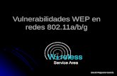 Vulnerabilidades WEP en redes 802.11a/b/g David Reguera García.
