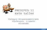 PREICFES 11 Sexto taller Colegio Hispanoamericano Profesora: Lisbeth Alvarado