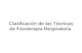 Clasificación de las Técnicas de Fisioterapia Respiratoria.
