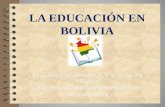 LA EDUCACIÓN EN BOLIVIA REALIDAD ECONOMICA Y SOCIAL DE BOLIVIA Lic. Freddy Del Castillo Meneses Gestión 2014.