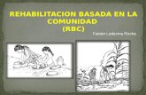 Fabián Ledezma Rocha. La Rehabilitación Basada en la Comunidad (RBC), con reconocimiento en el ámbito mundial y con resultados positivos en países en.