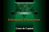 Estrategias Financieras Costo de Capital. t Utilidad del Costo de Capital »El adecuado presupuesto de capital requiere una estimación del costo de capital.