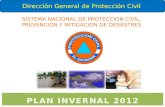 DIRECCION GENERAL SISTEMA NACIONAL DE PROTECCION CIVIL, PREVENCION Y MITIGACION DE DESASTRES Dirección General de Protección Civil.