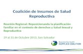 Coalición de Insumos de Salud Reproductiva Reunión Regional: Reposicionando la planificación familiar en el contexto de derechos y Salud Sexual y Reproductiva.