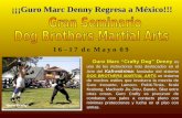 ¡¡¡Guro Marc Denny Regresa a México!!! Guro Marc “Crafty Dog” Denny es uno de los instructores más destacados en el Arte del Kali-eskrima ; fundador del