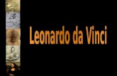 Nació en 1452 en Vinci Muere en Cloux 1519 Creció en Florencia Aprendió en el Taller de Verrocchio Maestro independiente a los 20 1482 Se muda a Milán.