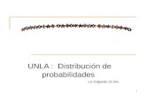 Pulse para añadir texto 1 UNLA : Distribución de probabilidades Lic Edgardo Di Dio.