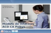 Módulo de informes ACD CA Poltys Presentación de la formación.