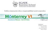 Política empresarial, ética y responsabilidad social corporativa Alumnos: Angélica Morales Daniel Soto Alan Domínguez Fidel Salazar.