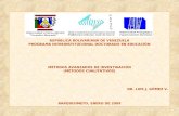 REPÚBLICA BOLIVARIANA DE VENEZUELA PROGRAMA INTERINSTITUCIONAL DOCTORADO EN EDUCACIÓN MÉTODOS AVANZADOS DE INVESTIGACIÓN (MÈTODOS CUALITATIVOS) DR. LUIS.