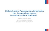 Coberturas Programa Ampliado de Inmunizaciones Provincia de Chañaral FANNY LÓPEZ ALFARO DEPTO.ATENCIÓN PRIMARIA SERVICIO DE SALUD ATACAMA
